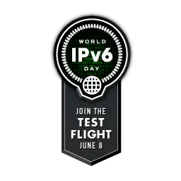 WORLD IPV6 DAY is 8 June 2011 - The Future is Forever WORLD IPV6 DAY is 8 June 2011 - The Future is Forever